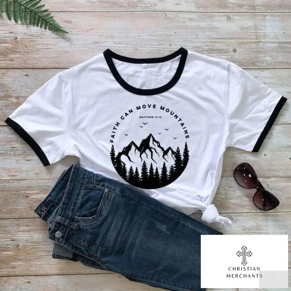 100% Cotton Faith Can Move Mountains T-shirt