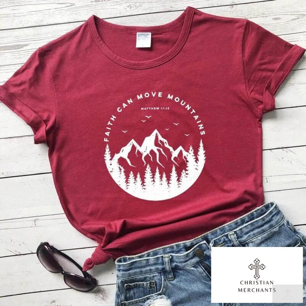 100% Cotton Faith Can Move Mountains T-shirt