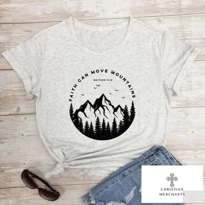 100% Cotton Faith Can Move Mountains T-shirt