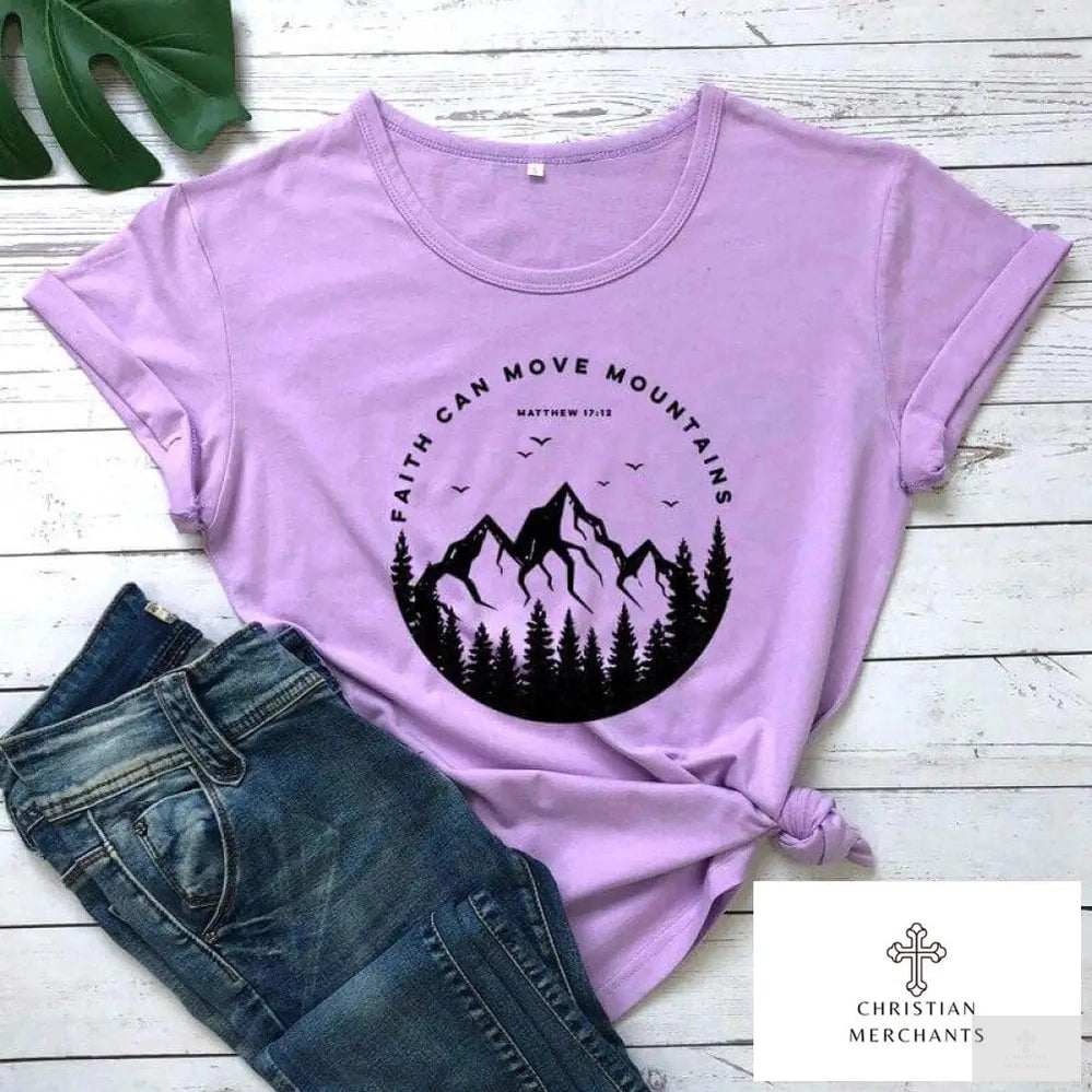 100% Cotton Faith Can Move Mountains T-shirt