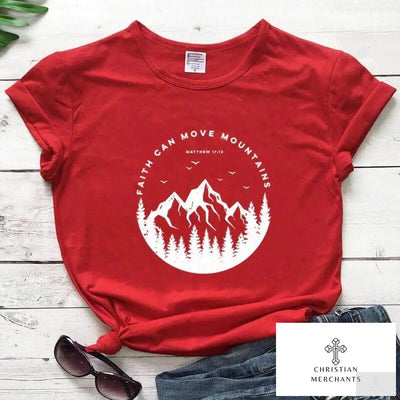 100% Cotton Faith Can Move Mountains T-shirt