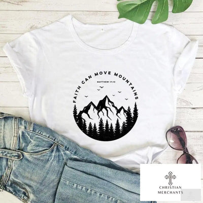 100% Cotton Faith Can Move Mountains T-shirt