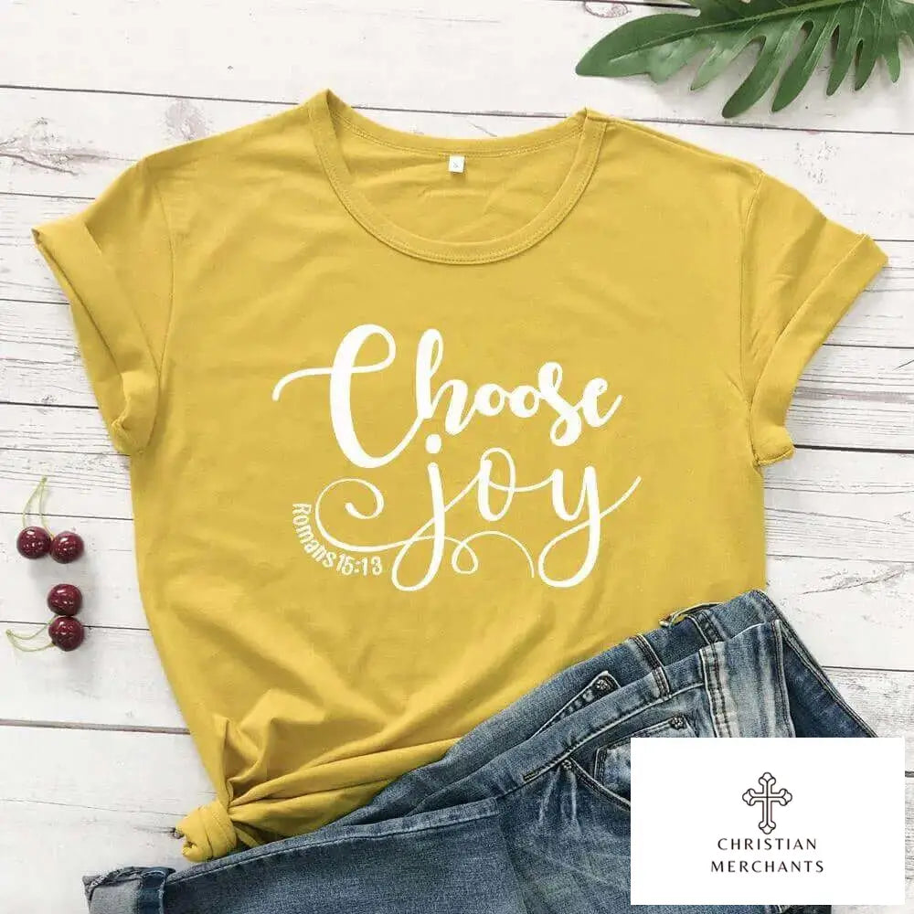 Choose Joy Romans 15:13 Bible Verse T-shirt