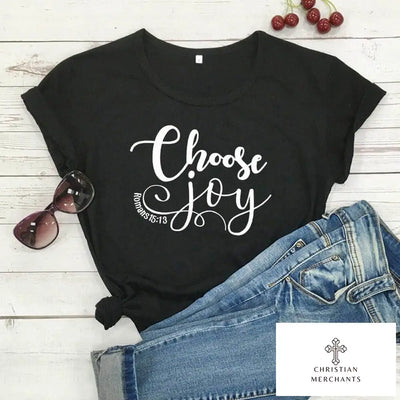 Choose Joy Romans 15:13 Bible Verse T-shirt