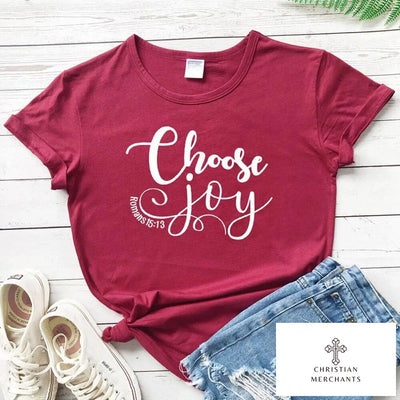 Choose Joy Romans 15:13 Bible Verse T-shirt