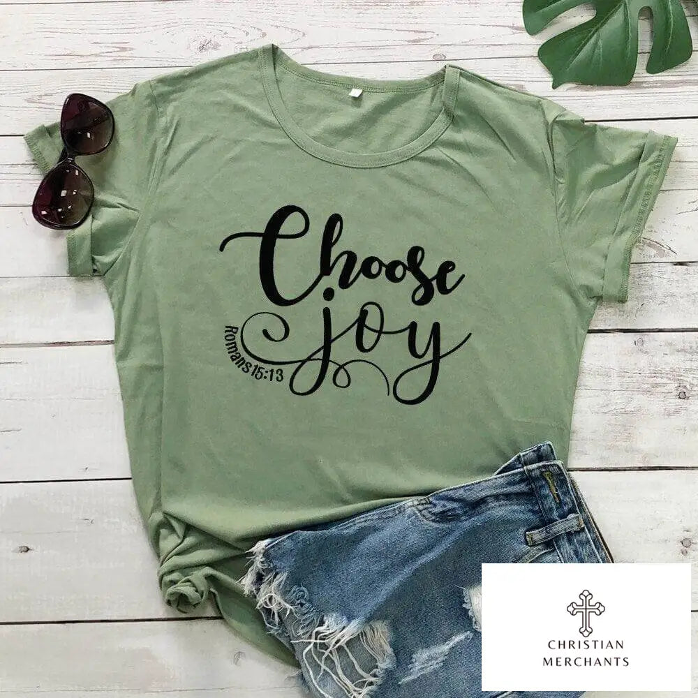 Choose Joy Romans 15:13 Bible Verse T-shirt