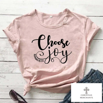 Choose Joy Romans 15:13 Bible Verse T-shirt