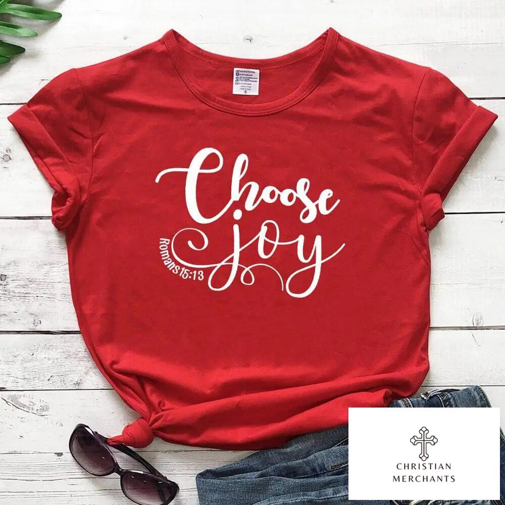 Choose Joy Romans 15:13 Bible Verse T-shirt