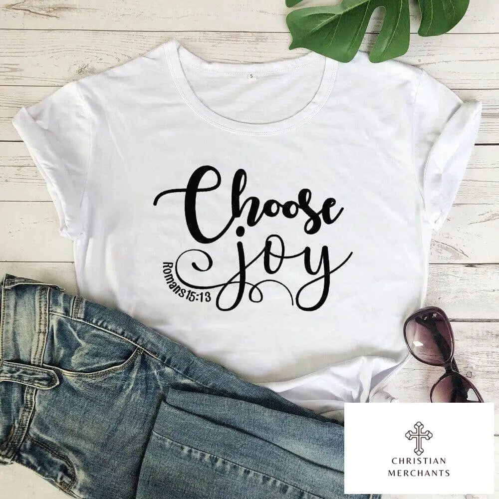 Choose Joy Romans 15:13 Bible Verse T-shirt