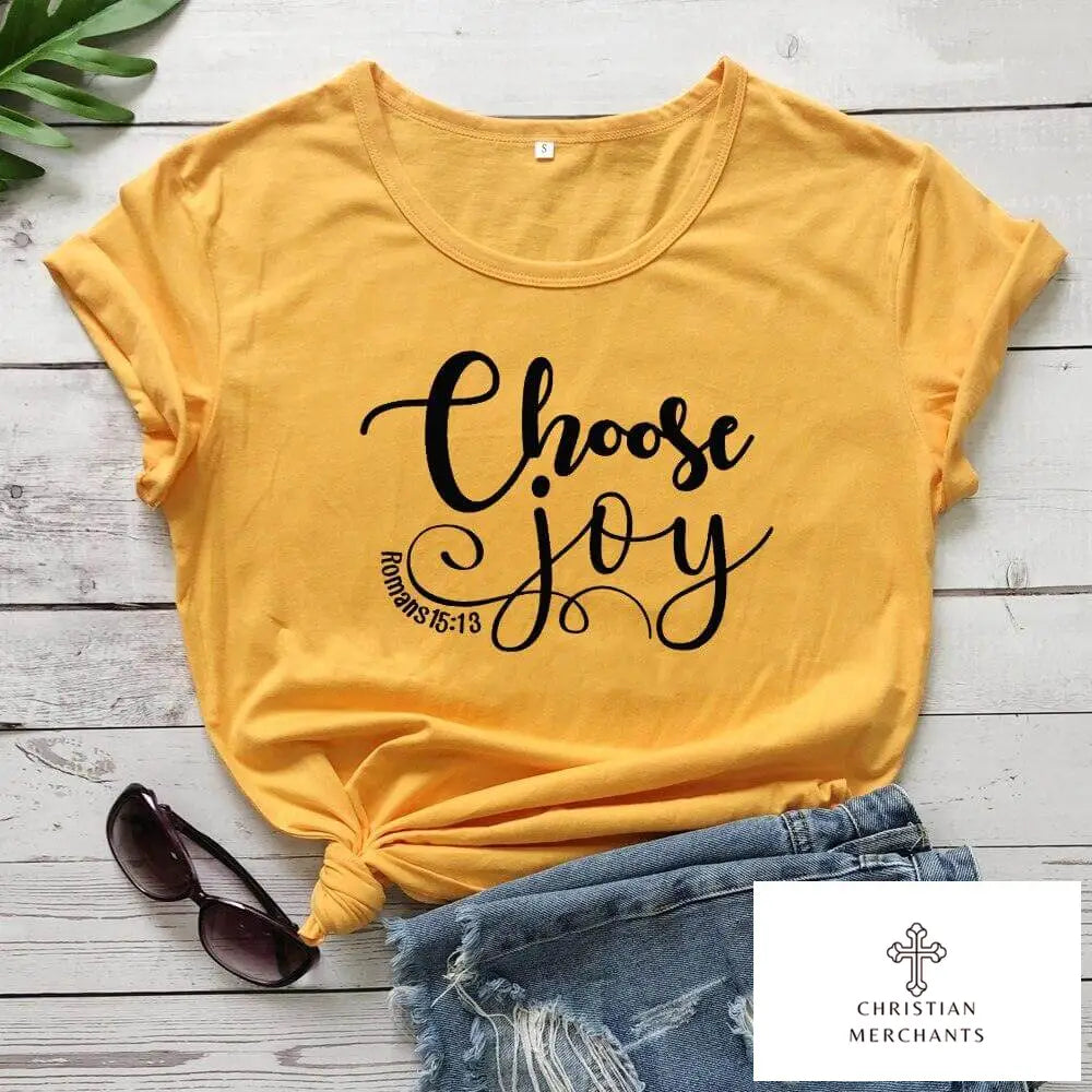 Choose Joy Romans 15:13 Bible Verse T-shirt