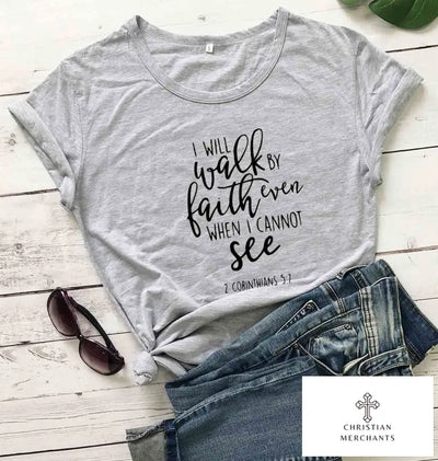 I Will Walk By Faith Church T-Shirt