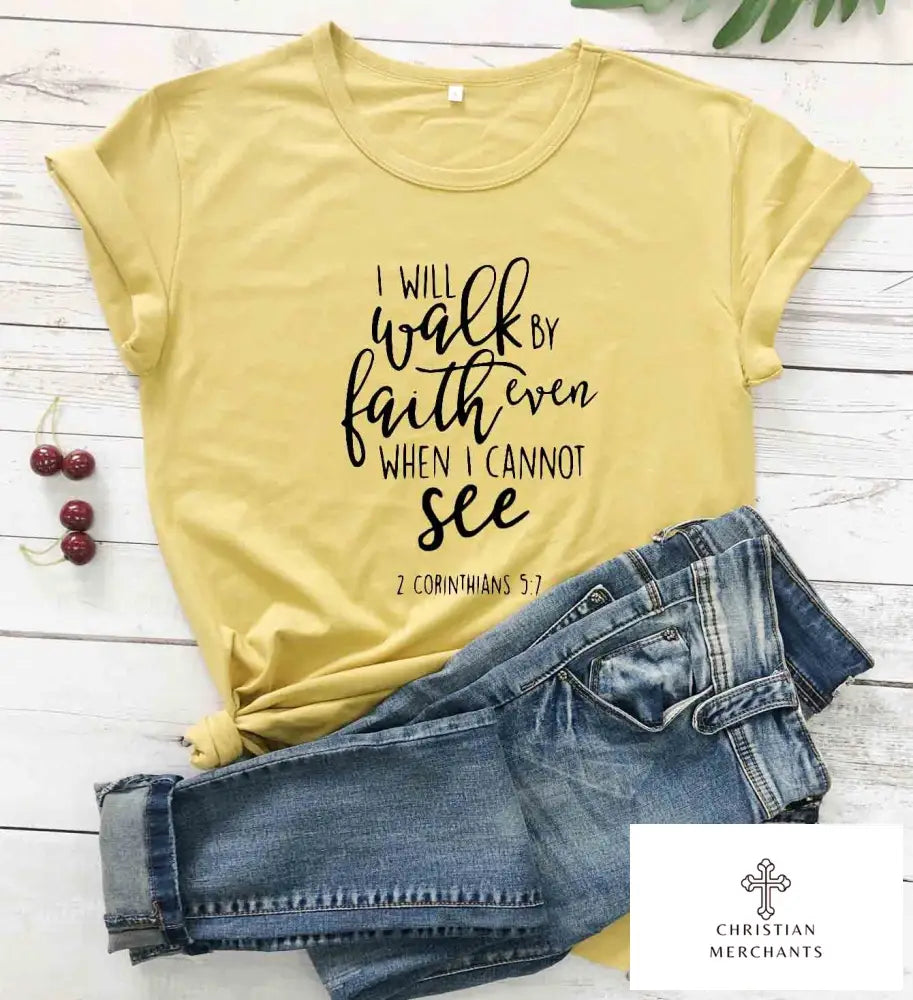 I Will Walk By Faith Church T-Shirt