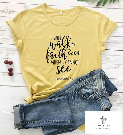 I Will Walk By Faith Church T-Shirt