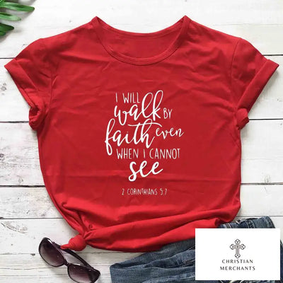 I Will Walk By Faith Church T-Shirt