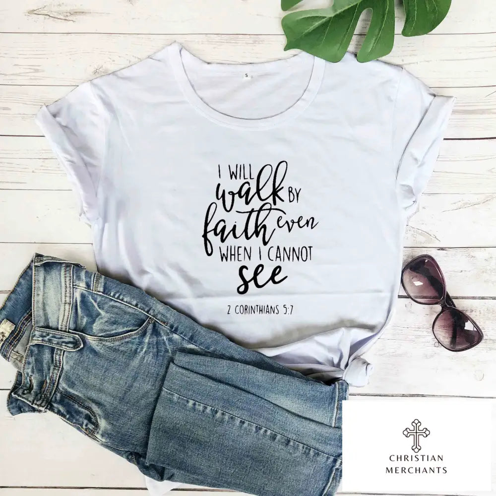 I Will Walk By Faith Church T-Shirt