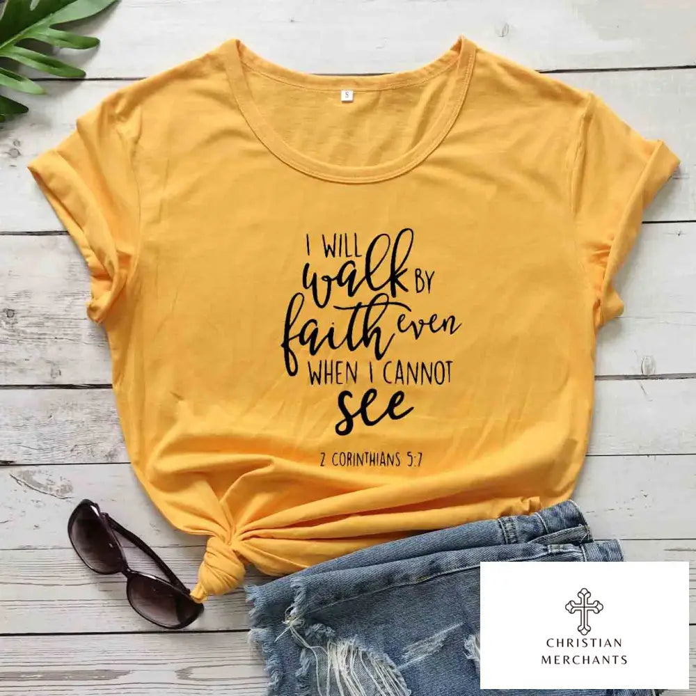 I Will Walk By Faith Church T-Shirt