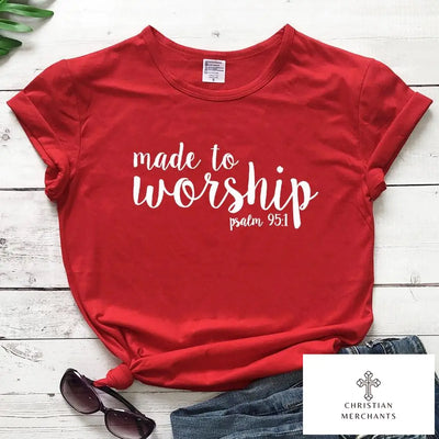 Made To Worship Psalm 95:1 T-shirt