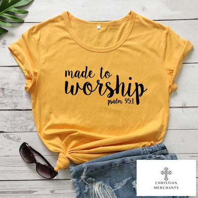 Made To Worship Psalm 95:1 T-shirt