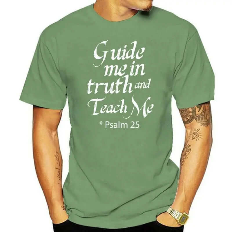 Psalm 25 Bible Quote Guide Me in Truth T-shirt