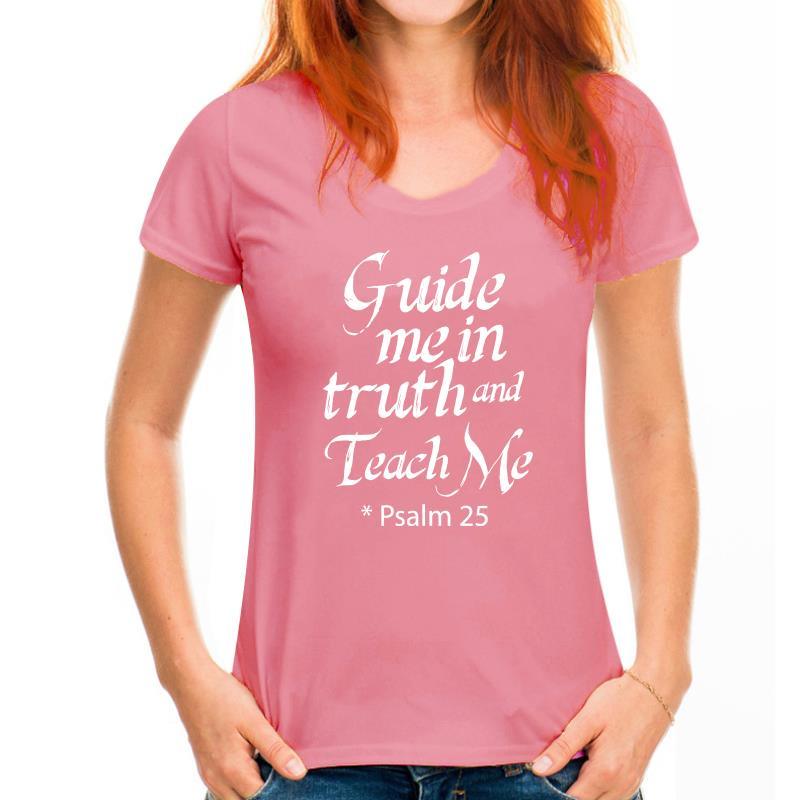 Psalm 25 Bible Quote Guide Me in Truth T-shirt