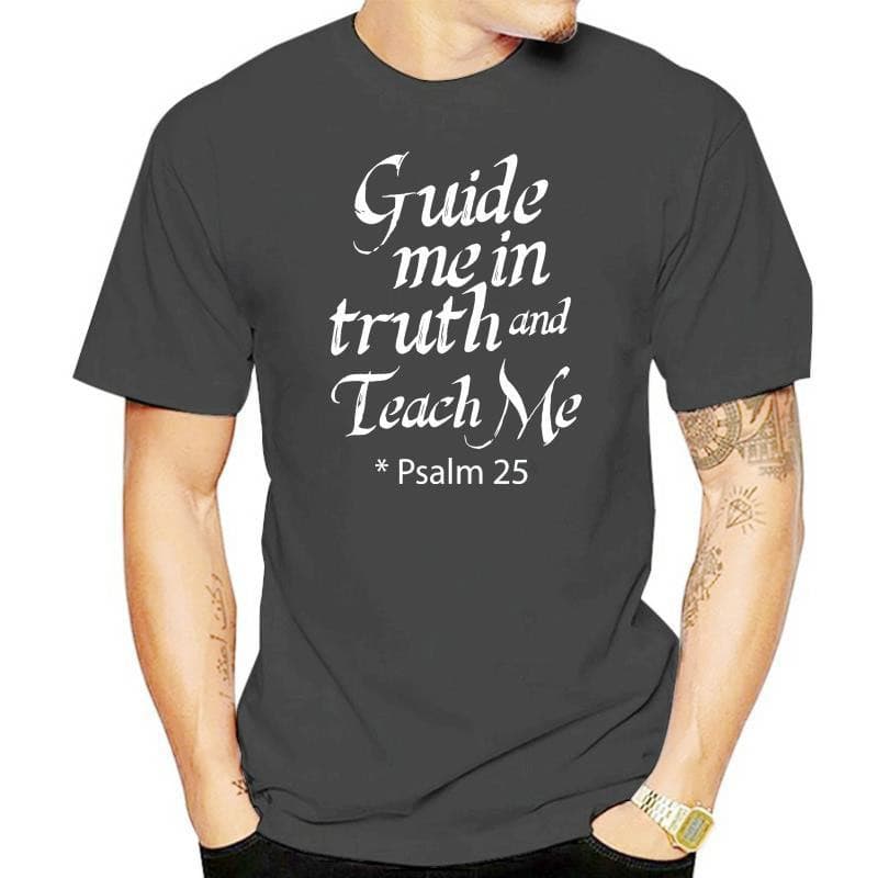 Psalm 25 Bible Quote Guide Me in Truth T-shirt