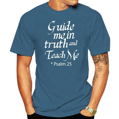 Psalm 25 Bible Quote Guide Me in Truth T-shirt