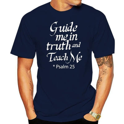 Psalm 25 Bible Quote Guide Me in Truth T-shirt