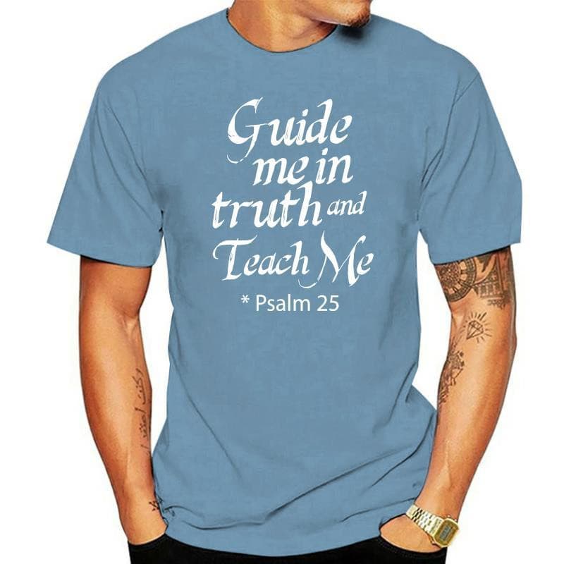 Psalm 25 Bible Quote Guide Me in Truth T-shirt