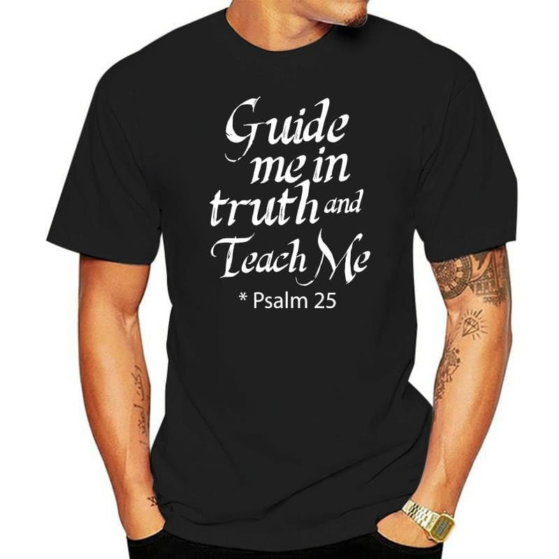 Psalm 25 Bible Quote Guide Me in Truth T-shirt